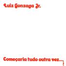 LP Vinil - Luiz Gonzaga Jr.- Começaria Tudo Outra Vez... LP Vinil - Luiz Gonzaga Jr.- Começaria Tudo Outra Vez...