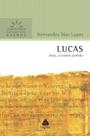 Lucas comentários expositivos hagnos