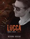 LUCCA - IRMÃOS FERRARI VOL. 2 - Romance de Hevana Kosiak
