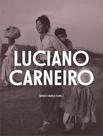 Luciano Carneiro - Fotojornalismo e Reportagem - ( 1942-1952 )