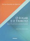Lugar e o tributo, o Lugar e o tributo, o