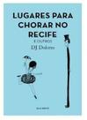 Lugares para chorar no recife e outros --ln-pt-