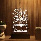 Luminária Abajur Seja Forte e Corajoso LED Branco