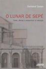 Lunar de sepe, o - AUTORES ASSOCIADOS Lunar de sepe, o - AUTORES ASSOCIADOS