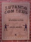 Lutando com deus - VIDA Lutando com deus - VIDA