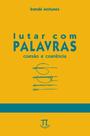 Lutar Com Palavras. Coesão & Coerência- Volume 10 Lutar Com Palavras. Coesão & Coerência- Volume 10