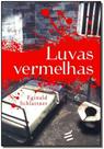 Luvas Vermelhas - E REALIZACOES EDITORA Luvas Vermelhas - E REALIZACOES EDITORA