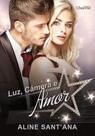 Luz, Câmera e Amor