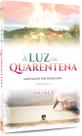 Luz da Quarentena (À) - Vol. 2 Luz da Quarentena (À) - Vol. 2