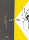 Luz e letra: ensaios de arte, literatura e comunicação - CONTRA CAPA