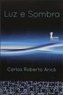 Luz e Sombra paperback Aricó, Carlos Roberto