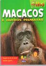 Macacos e Outros Primatas - Col. Olho Mágico