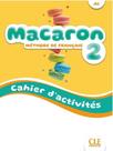 Macaron 2 - niveau a1 - cahier d'activités + audio en ligne