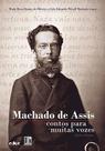 Machado de assis: contos para muitas vozes Machado de assis: contos para muitas vozes