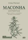 Maconha: As portas: aspectos culturais e sociojurídicos das drogas e do narcotráfico
