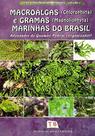 Macroalgas (Chlorophyta) E Gramas (Magnoliophyta) Marinhas Do Brasil - Volume 2 - Technical Macroalgas (Chlorophyta) E Gramas (Magnoliophyta) Marinhas Do Brasil - Volume 2 - Technical