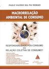Macrorrelacao Ambiental De Consumo - Livraria do Advogado