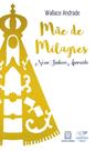 Mãe de Milagres - CANCAO NOVA