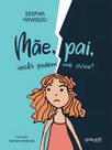 Mãe, Pai, Vocês Podem Me Ouvir