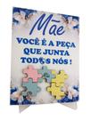 Mãe você é a peça - Porta retrato azulejo - Escreva nas peças do quebra-cabeça