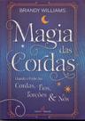 Magia das Cordas - NOVA SENDA