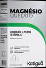 Magnésio Quelato 60 Cápsulas 850mg - Katiguá Magnésio Quelato 60 Cápsulas 850mg - Katiguá