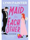 Maid for each other
