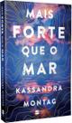 Mais Forte Que o Mar