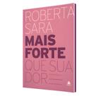 Mais Forte Que Sua Dor