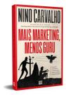 Mais Marketing, Menos Guru