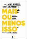 Mais Ou Menos Isso