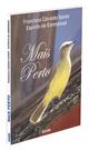 Mais Perto - Mensagens sobre Amor e Perdão