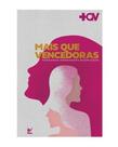 Mais Que Vencedoras - VIDA EDITORA