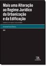 Mais uma alteração ao regime jurídico da urbanização e da edificação
