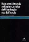 Mais uma Alteração ao Regime Jurídico da Urbanização e da Edificação - ALMEDINA