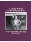 Making a way: lesbians out front