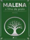 Malena a filha da prata