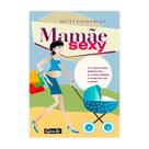 Mamãe Sexy - Editora Gente