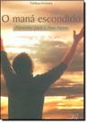 Maná Escondido, O - Alimento Para o Ano Novo