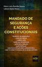 Mandado De Segurança E Ações Constitucionais