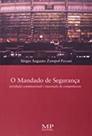 Mandado de Segurança, O: Jurisdição Constitucional e Repartição de Competências