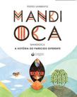 Mandioca - a historia do parecido diferente - VIAJANTE DO TEMPO