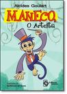 Maneco, o Artista - EDITORA JOVEM Maneco, o Artista - EDITORA JOVEM