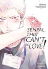 Mangá Yen Press Senpai, Isso Não Pode Ser Amor Vol. 1 Mangá Yen Press Senpai, Isso Não Pode Ser Amor Vol. 1