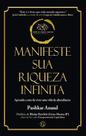 Manifeste Sua Riqueza Infinita: Aprenda a Arte De viver uma vida abundante Sortido