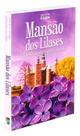 Mansão dos Lilases - Romance de Léon Tolstoi Mansão dos Lilases - Romance de Léon Tolstoi