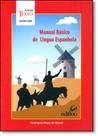 Manual Básico de Língua Espanhola - Coleção Texto Comunicação