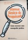 Manual Basico do Pesquisador - Como Escrever uma Monografia Juridica Manual Basico do Pesquisador - Como Escrever uma Monografia Juridica