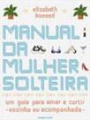 Manual da mulher solteira - GUARDA-CHUVA