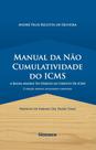 Manual da nao cumulatividade do icms - a regra mat